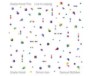 Horat, Gisela Trio - Live in Leipzig