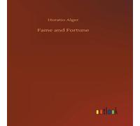Horatio Alger Fame & Fortune Hardcover Book Horatio Alger Multicolor