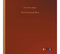 Horatio Alger The Errand Boy Paperback Book Horatio Alger Multicolor