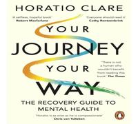 Horatio Clare Your Journey, Your Way Paperback Book Horatio Clare Multicolor