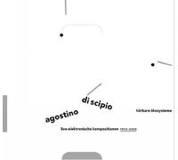 Horbare Okosysteme by Agostino Di Scipio (2011-10-11)