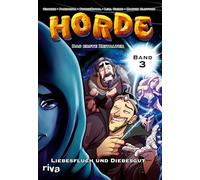 HORDE - Das Erste Zeitalter: Liebesfluch und Diebesgut. Der dritte offizielle Comic zum HORDE-Pen-&-Paper