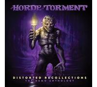 Horde Of Torment - Distorted Recollections: The Demo Anthology