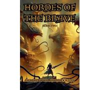 Hordes Of The Brave - Book Two: 2