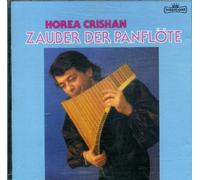 Horea Chrishan - Zauber der Panflöte