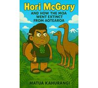 Hori McGory and How the Moa Went Extinct from Aotearoa