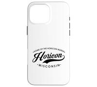Horicon WI Home of the Horicon Marsh for Men Women. Case for iPhone 16 Pro Max