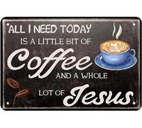 Horienteeon All i Need Today is a Little Bit of Coffee and a Whole Lot Of Jesus Sign 30x40cm Aluminum Vintage Sign Retro Metal Signs Plaque Wall Decor for Kitchen Coffee Bar Decor