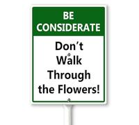 Horienteeon Be Considerate - Don’t Walk Through The Flowers Yard Sign with Stakes 11.5×15cm, Sturdy Aluminum Yard Signs Rust Free, Don't Pick Up The Flower Sign Outdoor for Lawn Yard Decor