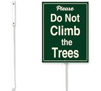 Horienteeon Do Not Climb The Trees Sign With Stake Do Not Climb The Trees Yard Sign 6x4.6inch Aluminum Warning Street Business Security Porch Farmhouse Ranch Farm Courtyard