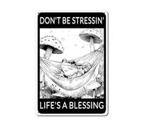 Horienteeon Don't Be Stressin' Life's A Blessing Sign 14x20cm Waterproof & Rustproof Aluminum Sign Outdoor Metal Signs for Home Farm Yard