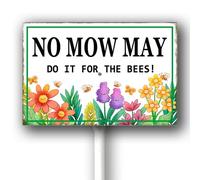 Horienteeon No Mow May Do It For The Bees Yard Sign With Stake Caution Rustproof Wildflowers Neighborhood Aluminium Street Business Home Farm Garden Porch Decor Outside Outdoor Lawn 8x12inch