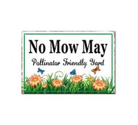 Horienteeon No Mow May Pollinator Friendly Yard Aluminum Sign Caution Rustproof Neighborhood Aluminium Street Business Home Farm Garden Porch Decor Outside Outdoor Lawn 8x12inch