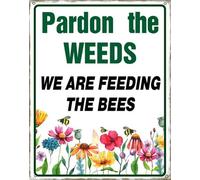 Horienteeon Pardon The Weeds,We Are Feeding The Bees Aluminum Sign Do Not Mow Garden Plant Herb Neighborhood Lawn Farm Party Porch Street Wildflowers Outdoor Decorations 12x16"
