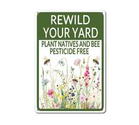 Horienteeon Rewild Your Yard Plant Natives And Bee Pesticide Free Sign 20x30cm Waterproof & Rustproof Aluminum Signs for Home Farm Yard