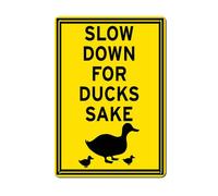 Horienteeon Slow Down For Ducks Sake Sign 30x40cm Rustproof Fade Resistant Aluminum Sign Waterproof Metal Signs Easy Mounting for Outdoor and Indoor Use