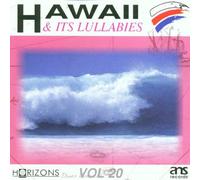 Horizon Collection - Vol. 20-Hawaii & Its Lullabies