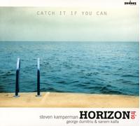 Horizon Trio - Catch It If You Can