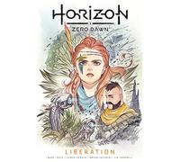 Horizon Zero Dawn Vol. 2: Liberation (Horizon Zero Dawn, 2)