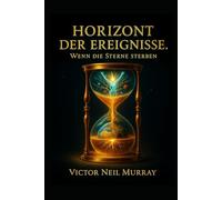 HORIZONT DER EREIGNISSE: Wenn die Sterne sterben (Event Horizon)
