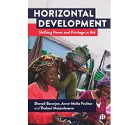 Horizontal Development: Shifting Power and Privilege in Aid