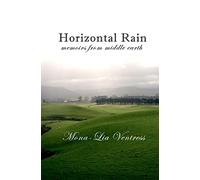 Horizontal Rain: Memoirs From Middle Earth