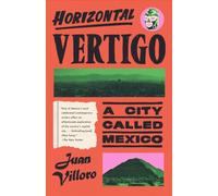 HORIZONTAL VERTIGO by VILLORO, JUAN Paperback Self Help Business
