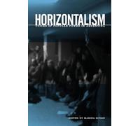Horizontalism: Voices of Popular Power in Argentina
