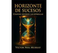 Horizonte de sucesos: Cuando mueren las estrellas: 13 (Event Horizon)