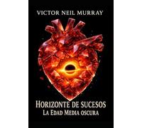 Horizonte de sucesos: La Edad Media oscura: 12 (Event Horizon)