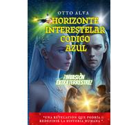 Horizonte Interestelar Código Azul ETI: Abduction by a UFO