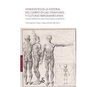 Horizontes de la Historia del cuerpo en las literaturas y culturas iberoamericanas