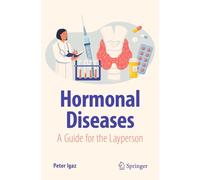 Hormonal Diseases: A Guide for the Layperson (Copernicus Books)