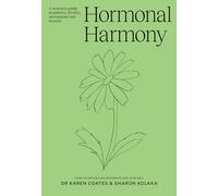 Hormonal Harmony – A Woman's Guide to Puberty, Fertility, Menopause and Beyond – Simon & Schuster