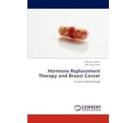Hormone Replacement Therapy and Breast Cancer: A Case Control Study