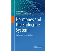 Hormones and the Endocrine System: Textbook of Endocrinology (Hormones and Hormone System: Textbook of Endocrinology)