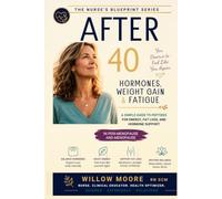 Hormones, Weight Gain & fatigue After 40: A Simple Guide to Peptides for Energy, Fat Loss, and Hormone Support in Peri-menopause and Menopause (The Nurses Blueprint Series - PEPTIDES)