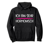 Hormones with German Text "Ich bin sehr hormonisch (Ich bin Pullover Hoodie