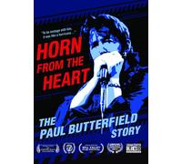 Horn From The Heart: The Paul Butterfield Story [DVD]