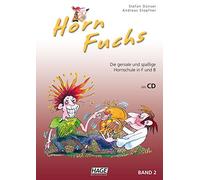 Horn Fuchs Band 2 mit CD: Die geniale und spai, Dunser, Stopfner, Hage.