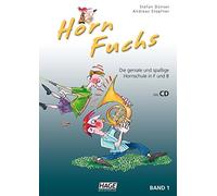Horn Fuchs mit CD: Die geniale und spaige Horn, Dunser, Stopfner, Hage.