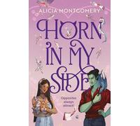 Horn in My Side: A new sweet and spicy, enemies-to-lovers monster romance!