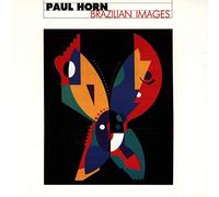 Horn, Paul - Brazilian Images
