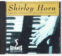 Horn, Shirley - Light Out Of Darkness: (A Tribute To RAY CHARLES)
