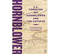 Hornblower and the Hotspur (A Horatio Hornblower Tale of the Sea)
