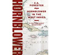 Hornblower in the West Indies: (A Horatio Hornblower Tale of the Sea)