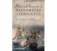 Hornblower's Historical Shipmates: The Young Gentlemen of Pellew's Indefatigable