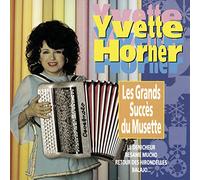 Horner, Yvette - Les Grands Succes Du Musette