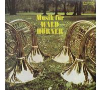 Hornquartett Des Rundfunk-Sinfonie-Orchester Leipzig - Various - Musik Für Wald-Hörner - ETERNA - 8 27 228