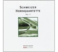 Hornquartett Zurich - Schweizer Hornquartette Vol.2
